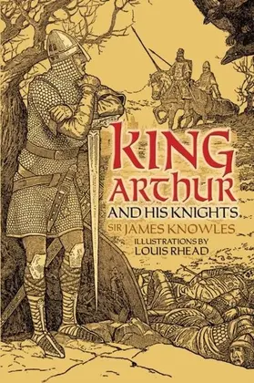 Knowles / Publications |  King Arthur and His Knights | eBook | Sack Fachmedien