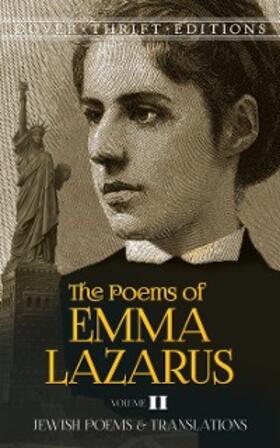 Lazarus |  Poems of Emma Lazarus, Volume II | eBook | Sack Fachmedien