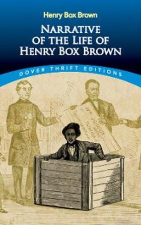 Brown |  Narrative of the Life of Henry Box Brown | eBook | Sack Fachmedien