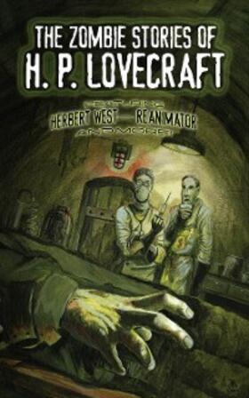 Lovecraft |  The Zombie Stories of H. P. Lovecraft | eBook | Sack Fachmedien
