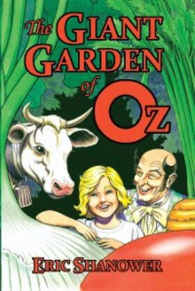 Shanower |  The Giant Garden of Oz | eBook | Sack Fachmedien