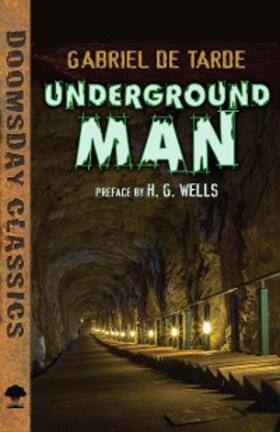 De Tarde |  Underground Man | eBook | Sack Fachmedien