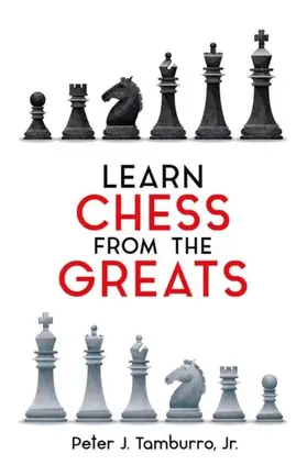 Tamburro |  Learn Chess from the Greats | eBook | Sack Fachmedien