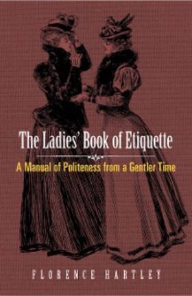 Hartley |  Ladies' Book of Etiquette | eBook | Sack Fachmedien
