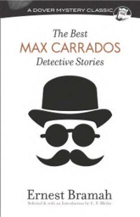 Bramah / Bleiler |  Best Max Carrados Detective Stories | eBook | Sack Fachmedien