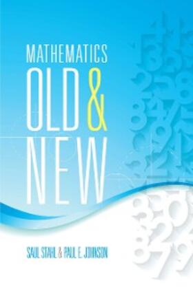 Stahl / Johnson |  Mathematics Old and New | eBook | Sack Fachmedien
