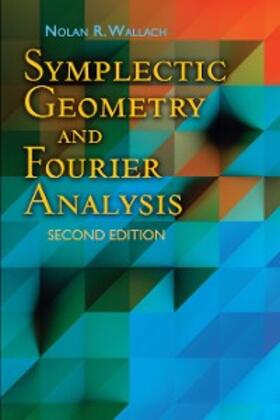 Wallach |  Symplectic Geometry and Fourier Analysis | eBook | Sack Fachmedien