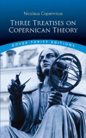 Copernicus |  Three Treatises on Copernican Theory | eBook | Sack Fachmedien