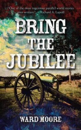 Moore |  Bring the Jubilee | eBook | Sack Fachmedien
