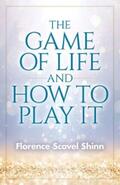 Shinn |  The Game of Life and How to Play It | eBook | Sack Fachmedien