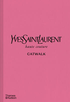 Bolton |  Yves Saint Laurent Catwalk | Buch |  Sack Fachmedien