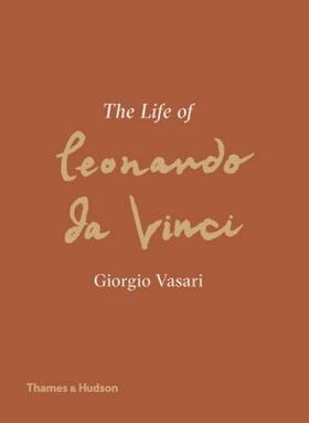 Vasari / Kemp |  The Life of Leonardo da Vinci | Buch |  Sack Fachmedien