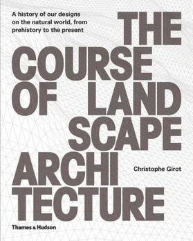 Girot |  The Course of Landscape Architecture | Buch |  Sack Fachmedien