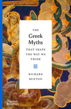 Buxton |  The Greek Myths That Shape the Way We Think | Buch |  Sack Fachmedien