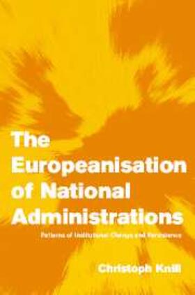 Knill |  Europeanisation of National Administrations | eBook | Sack Fachmedien