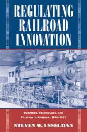 Usselman |  Regulating Railroad Innovation | eBook | Sack Fachmedien
