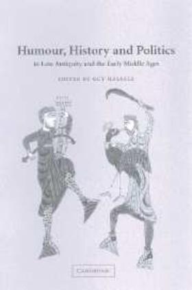 Halsall |  Humour, History and Politics in Late Antiquity and the Early Middle Ages | eBook | Sack Fachmedien