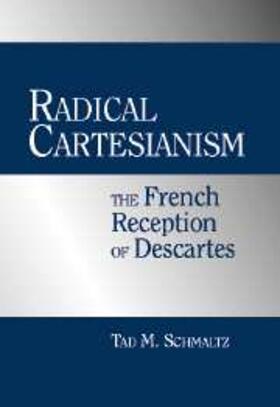 Schmaltz |  Radical Cartesianism | eBook | Sack Fachmedien