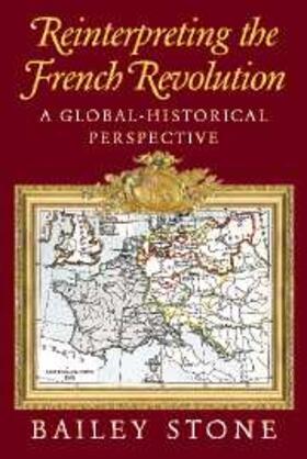 Stone |  Reinterpreting the French Revolution | eBook | Sack Fachmedien