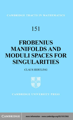 Hertling |  Frobenius Manifolds and Moduli Spaces for Singularities | eBook | Sack Fachmedien