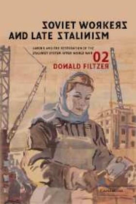 Filtzer |  Soviet Workers and Late Stalinism | eBook | Sack Fachmedien
