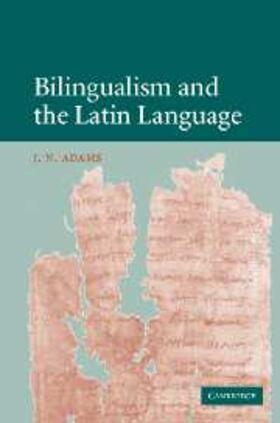 Adams |  Bilingualism and the Latin Language | eBook | Sack Fachmedien