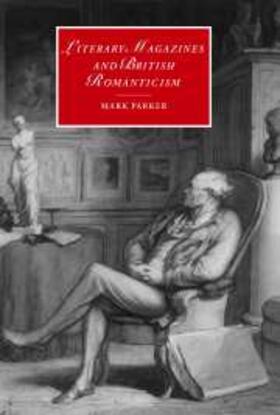 Parker |  Literary Magazines and British Romanticism | eBook | Sack Fachmedien