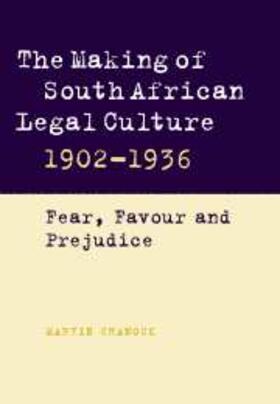Chanock |  Making of South African Legal Culture 1902-1936 | eBook | Sack Fachmedien