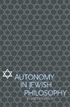 Seeskin |  Autonomy in Jewish Philosophy | eBook | Sack Fachmedien