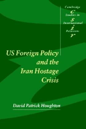 Houghton | US Foreign Policy and the Iran Hostage Crisis | E-Book | www.sack.de