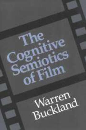 Buckland |  Cognitive Semiotics of Film | eBook | Sack Fachmedien