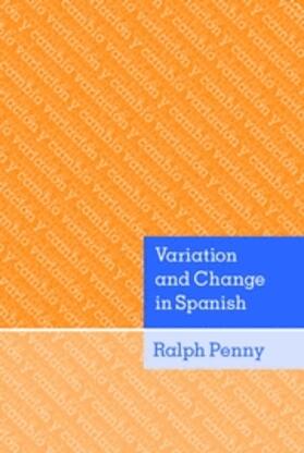 Penny |  Variation and Change in Spanish | eBook | Sack Fachmedien