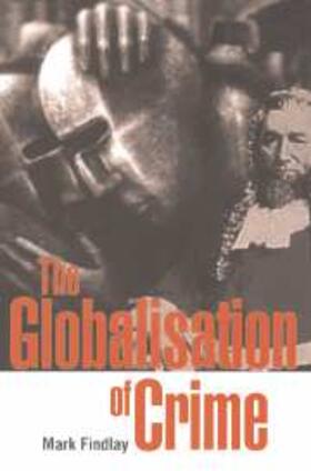 Findlay |  Globalisation of Crime | eBook | Sack Fachmedien