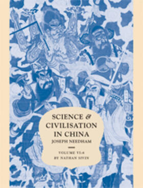 Needham |  Science and Civilisation in China: Volume 6, Biology and Biological Technology, Part 6, Medicine | eBook | Sack Fachmedien