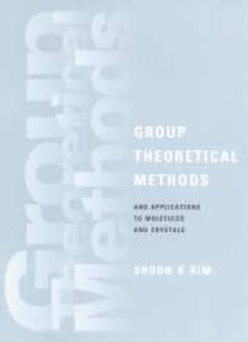 Kim |  Group Theoretical Methods and Applications to Molecules and Crystals | eBook | Sack Fachmedien