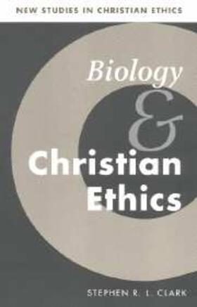 Clark |  Biology and Christian Ethics | eBook | Sack Fachmedien