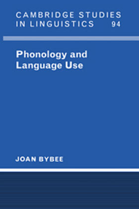 Bybee |  Phonology and Language Use | eBook | Sack Fachmedien