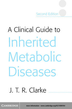 Clarke |  Clinical Guide to Inherited Metabolic Diseases | eBook | Sack Fachmedien