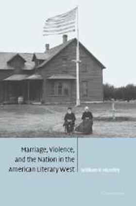 Handley |  Marriage, Violence and the Nation in the American Literary West | eBook | Sack Fachmedien