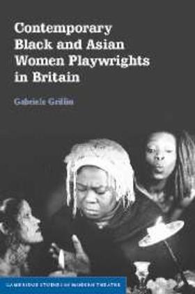 Griffin |  Contemporary Black and Asian Women Playwrights in Britain | eBook | Sack Fachmedien