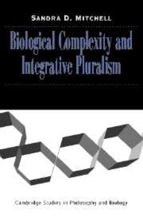 Mitchell |  Biological Complexity and Integrative Pluralism | eBook | Sack Fachmedien