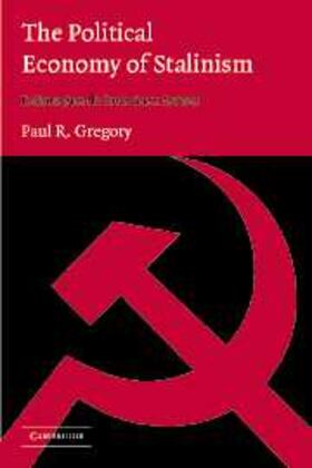 Gregory |  Political Economy of Stalinism | eBook | Sack Fachmedien
