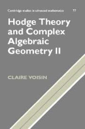 Voisin |  Hodge Theory and Complex Algebraic Geometry II: Volume 2 | eBook | Sack Fachmedien