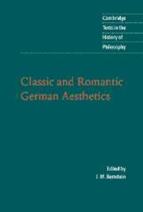 Bernstein |  Classic and Romantic German Aesthetics | eBook | Sack Fachmedien