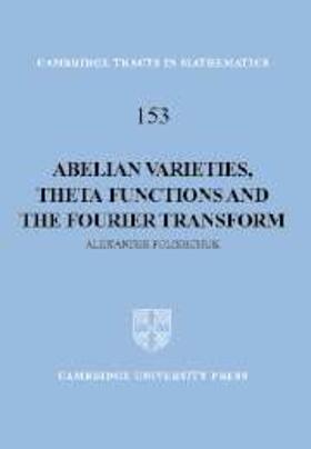 Polishchuk |  Abelian Varieties, Theta Functions and the Fourier Transform | eBook | Sack Fachmedien