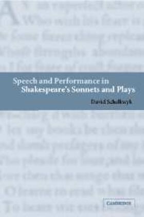 Schalkwyk |  Speech and Performance in Shakespeare's Sonnets and Plays | eBook | Sack Fachmedien