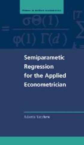 Yatchew |  Semiparametric Regression for the Applied Econometrician | eBook | Sack Fachmedien