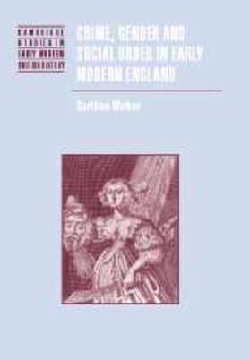Walker |  Crime, Gender and Social Order in Early Modern England | eBook | Sack Fachmedien