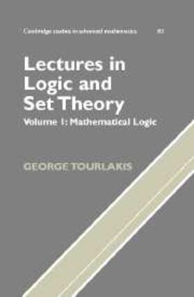 Tourlakis | Lectures in Logic and Set Theory: Volume 1, Mathematical Logic | E-Book | www.sack.de