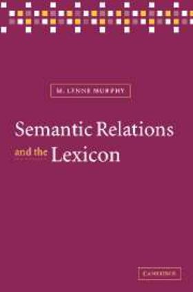 Murphy |  Semantic Relations and the Lexicon | eBook | Sack Fachmedien